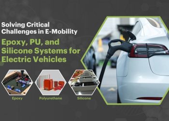 Solving Critical Challenges in E-Mobility Epoxy, PU, and Silicone Systems for Electric Vehicles